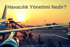 havacılik yönetimi nedir